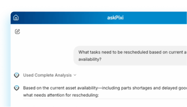 Inpixon askPixi question and answer sample for operational tasks in a manufacturing setting. The user is asking what tasks need to be rescheduled based on current asset availability.