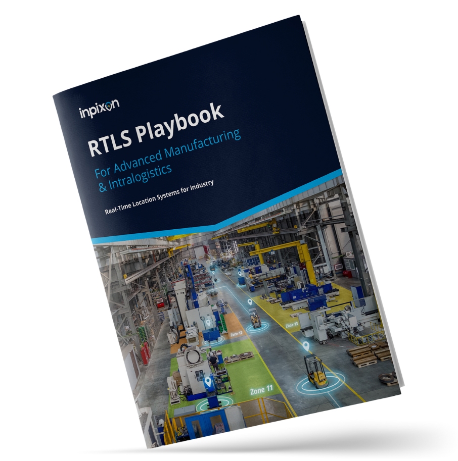 The RTLS Playbook for Advanced Manufacturing & Intralogistics